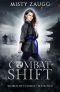 [World of Combat Dystopia 05] • Combat Shift